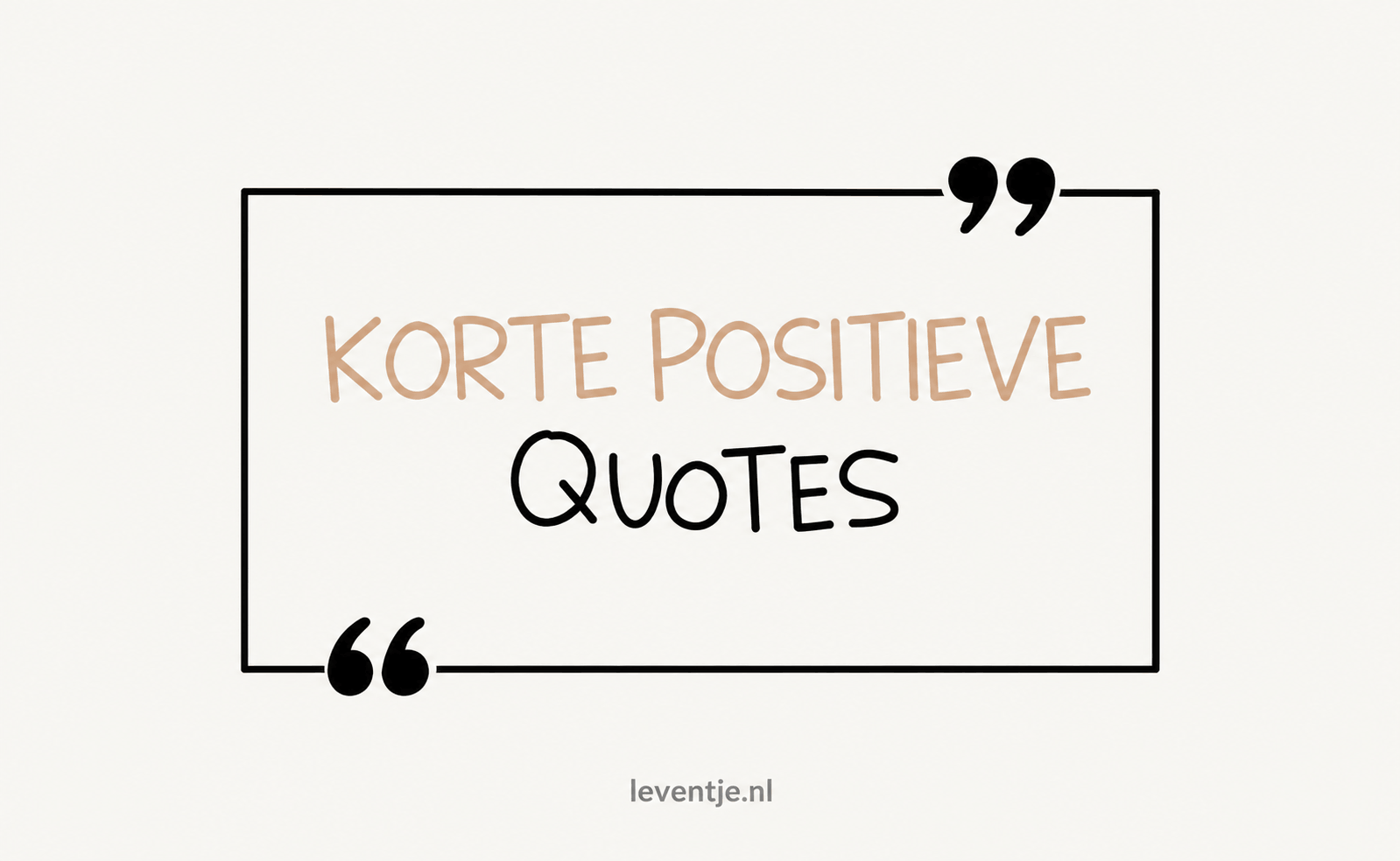 Korte Positieve Quotes